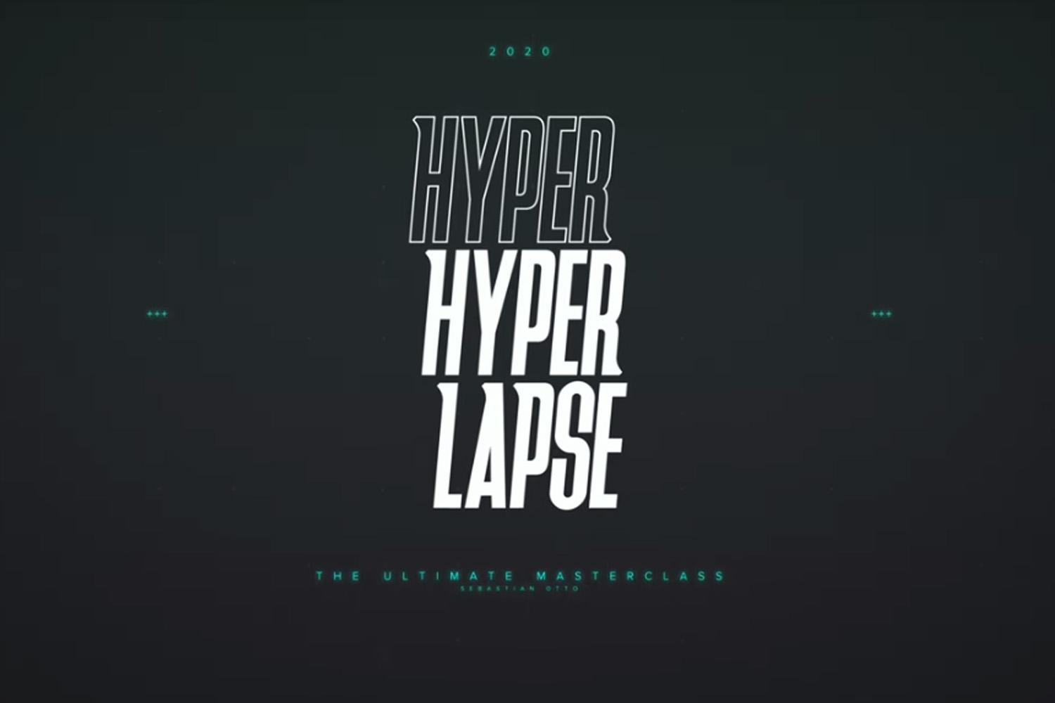 Sebastian Otto – HyperHyperlapse Masterclass Free Download