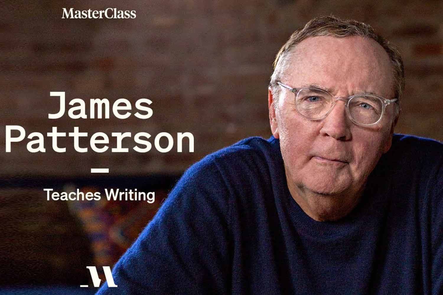 Masterclass James Patterson Teaches Writing