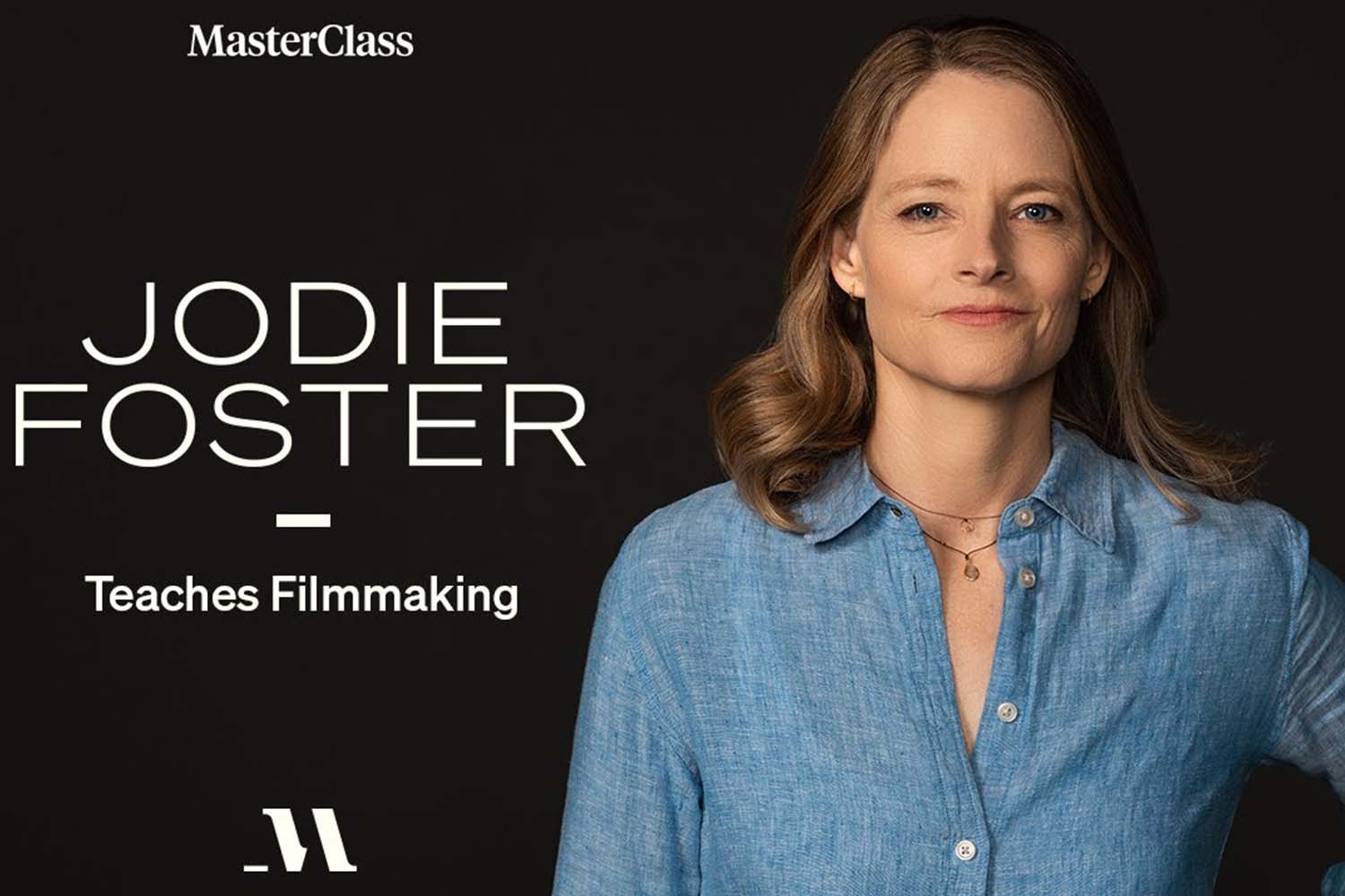 MasterClass Jodie Foster Teaches Filmmaking
