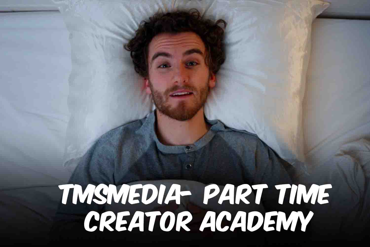 Part Time Creator Academy by TMSMedia